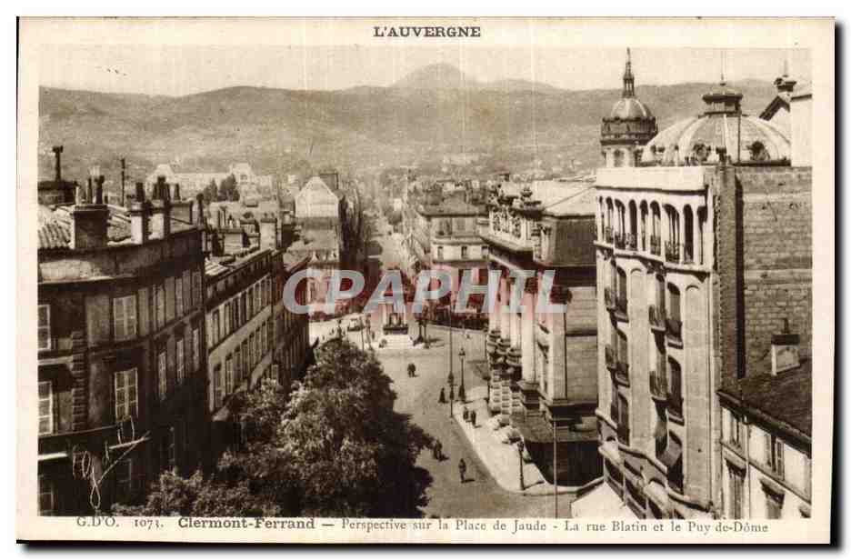 Puy de Dome-Clermont-Ferrand- Perspective sur la Place de Jaude- La rue Blatin et le Puy de Dome-CPA 