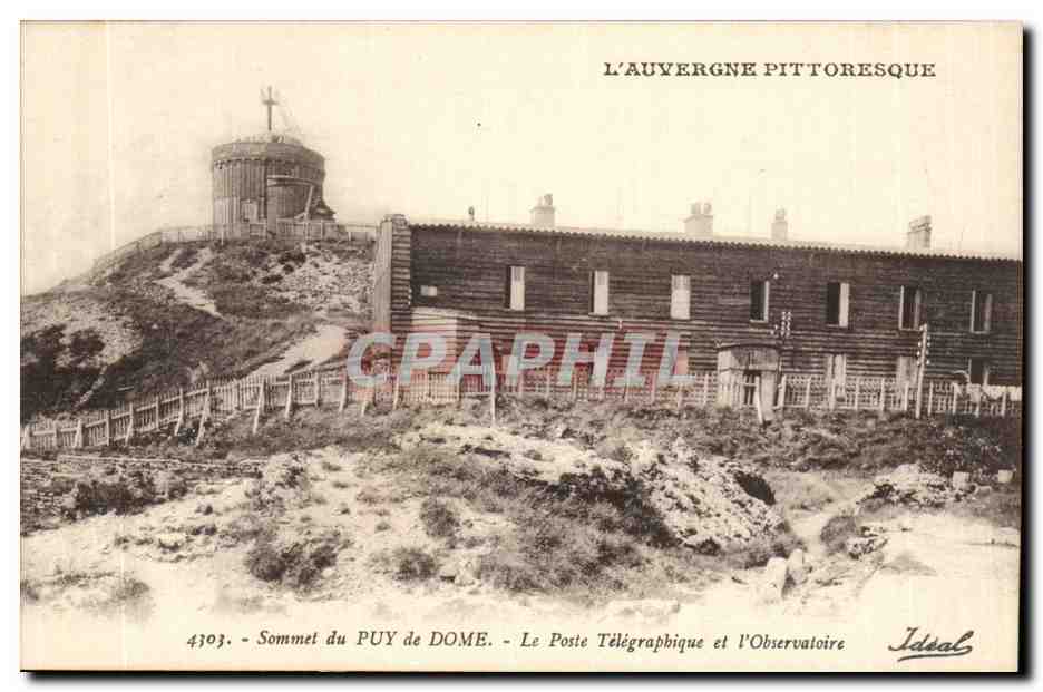Sommet du PUY de DOME — Le Poste Télégraphique et l'Observatoire — Ideal