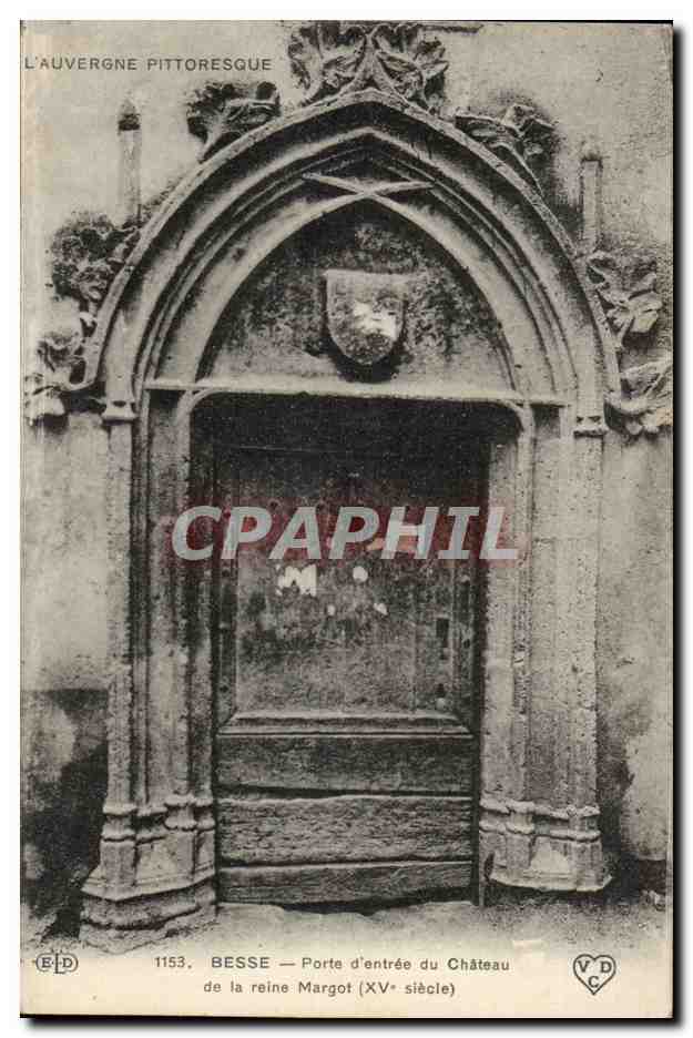 Puy de Dome - Besse - Porte d'Entree du Chateau de la reine Margot XV siecle - CPA 