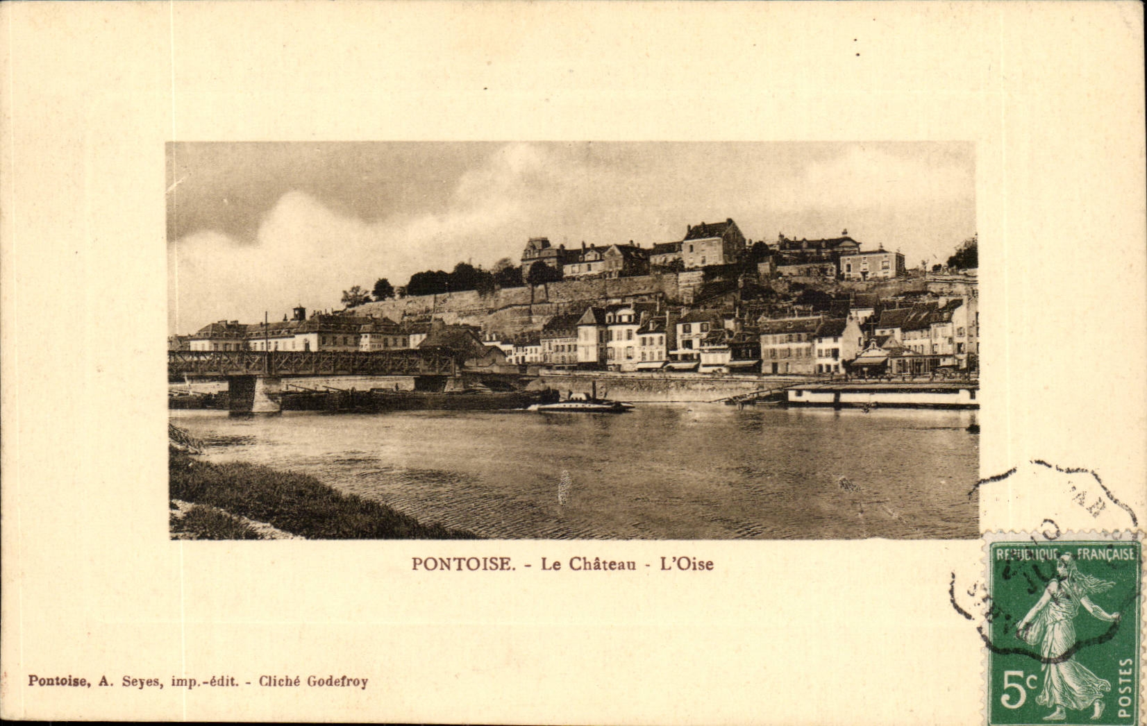 Pontoise - Le Château - L'Oise — A. Seyes, imp.-édit. - Cliché Godefroy