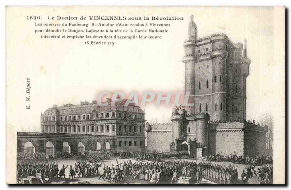 Le Donjon de Vincennes sous la Révolution — Les ouvriers du Faubourg Saint-Antoine s'étant rendus à Vincennes pour démolir le Donjon, Lafayette à la tête de la Garde Nationale intervient et empêche les émeutiers d'accomplir leur œuvre — E. M. Déposé