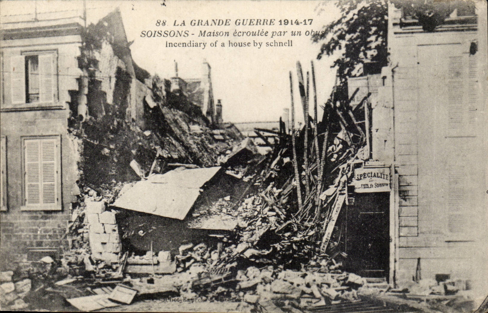 Soissons — Maison écroulée par un obus — Phot. E. propos, Paris