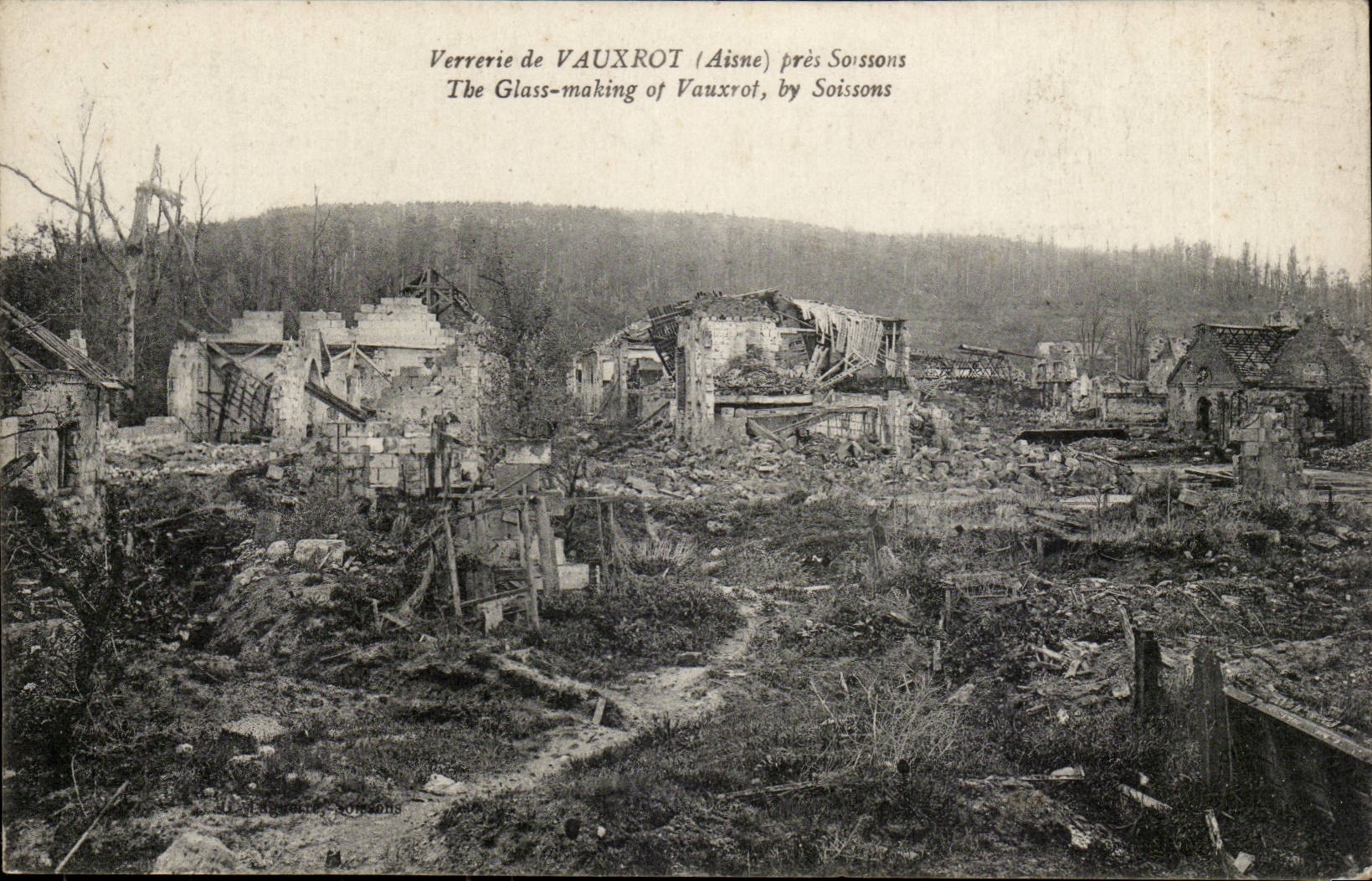 Verrerie de VAUXROT (Aisne) près Soissons — Ruines d'une verrerie après guerre — Éditeur : Imprimerie de Soissons, n° 84