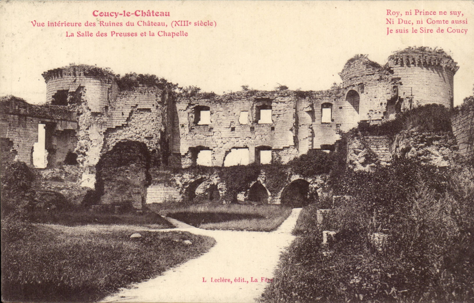 Coucy-le-Château — Vue intérieure des Ruines du Château (XIIIe siècle) — L. Leclère, édit., La Fère