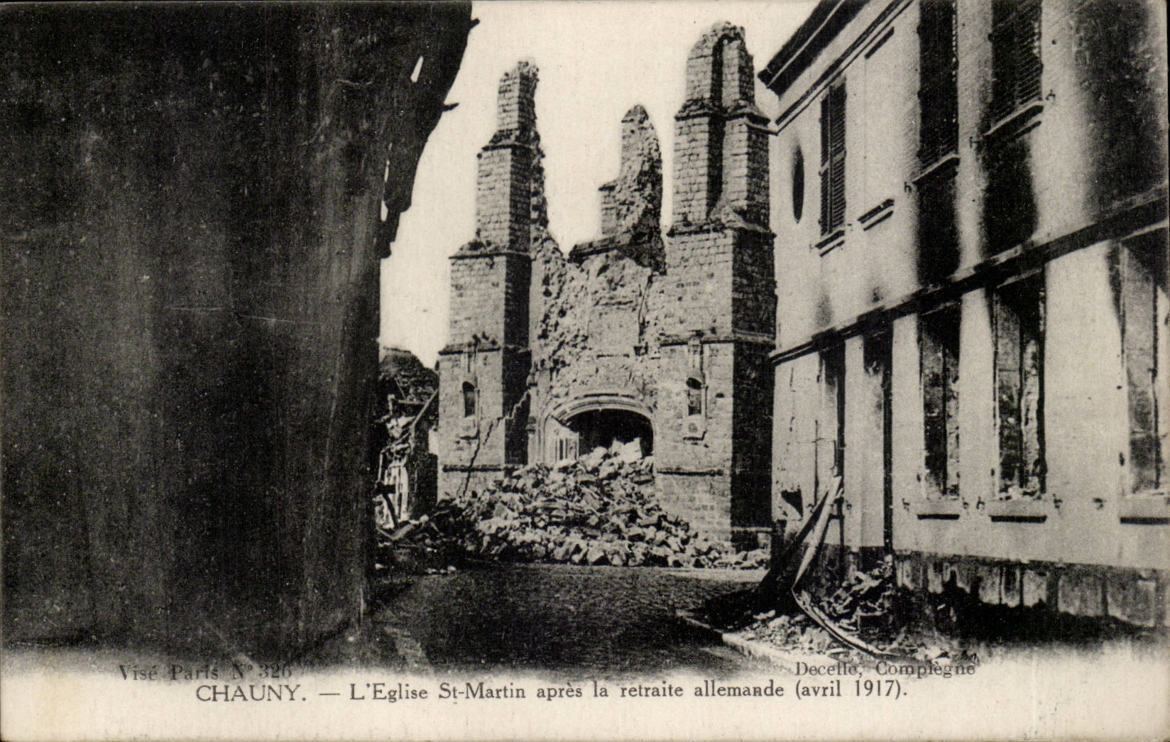 Chauny — L'Église Saint-Martin après la retraite allemande (avril 1917) — Visé Paris N° 326
