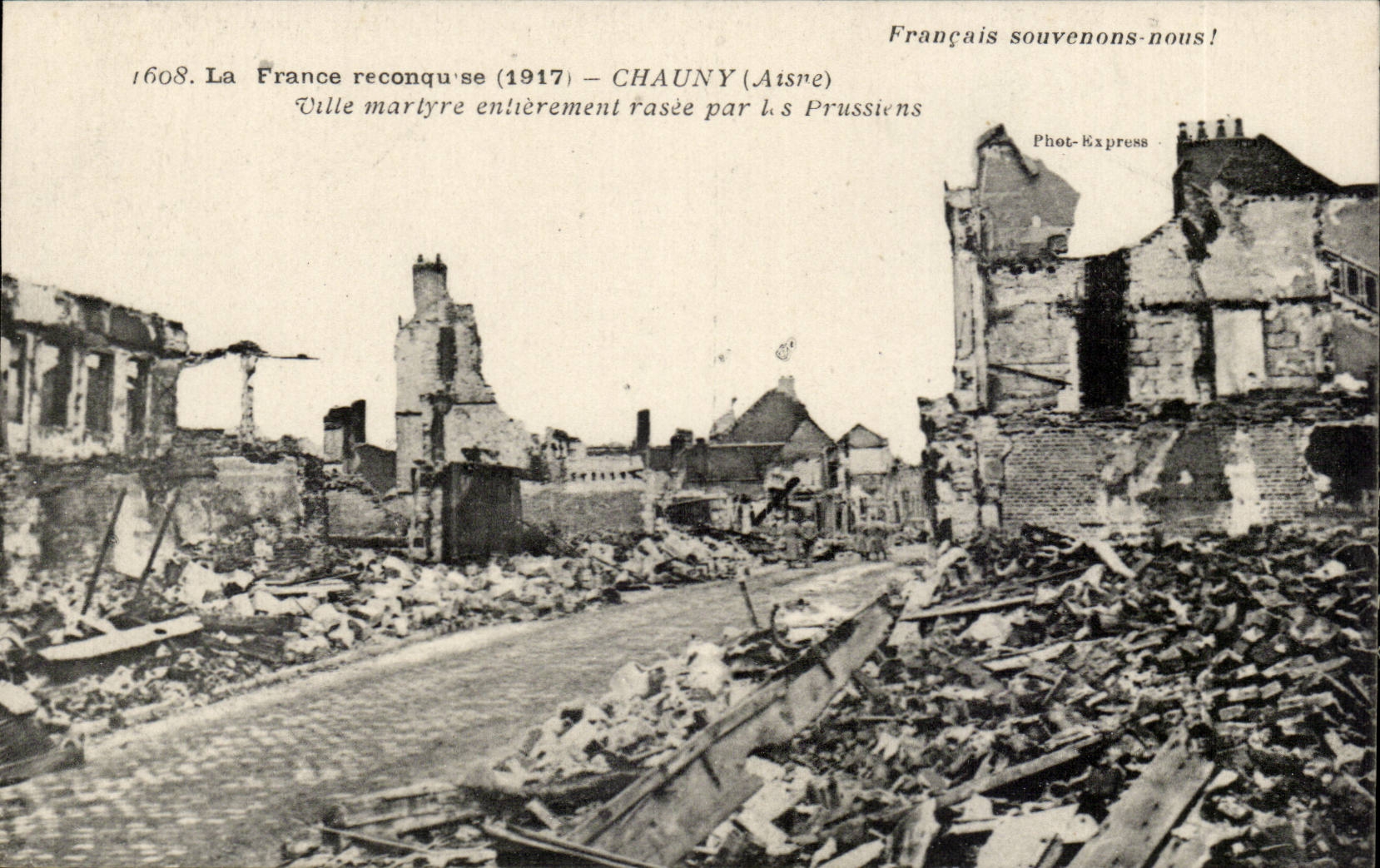 Chauny (Aisne) — ville martyre entièrement rasée par les Prussiens — Phot-Express