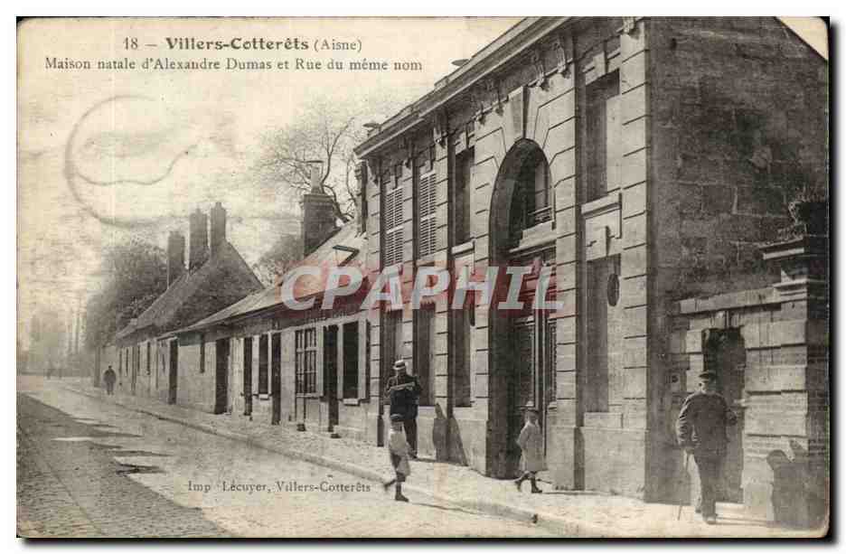 Villers-Cotterêts (Aisne) — Maison natale d'Alexandre Dumas et rue du même nom — Imp. Lécuyer, Villers-Cotterêts