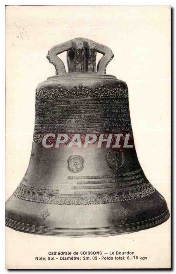 Soissons - Cathedrale de Soissons - Le BOurdon - Sol Diametre 2 m poids total 6 178 kgs - CPA -