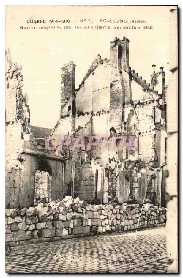 Soissons - Maison incendiee par les Allemands - Guerre 1914 - militaria - CPA 