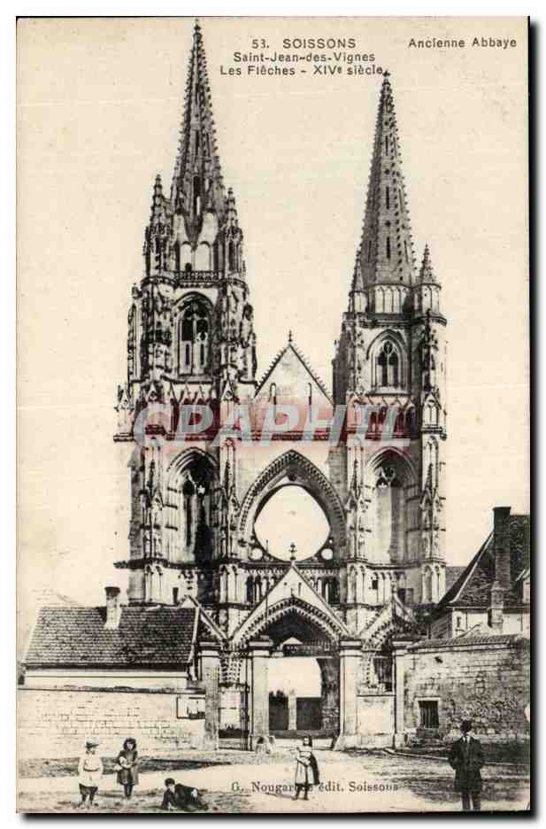 Soissons - Ancienne Abbaye Saint-Jean-des-Vignes - XIVe siècle — G. Nougaret édit. Soissons