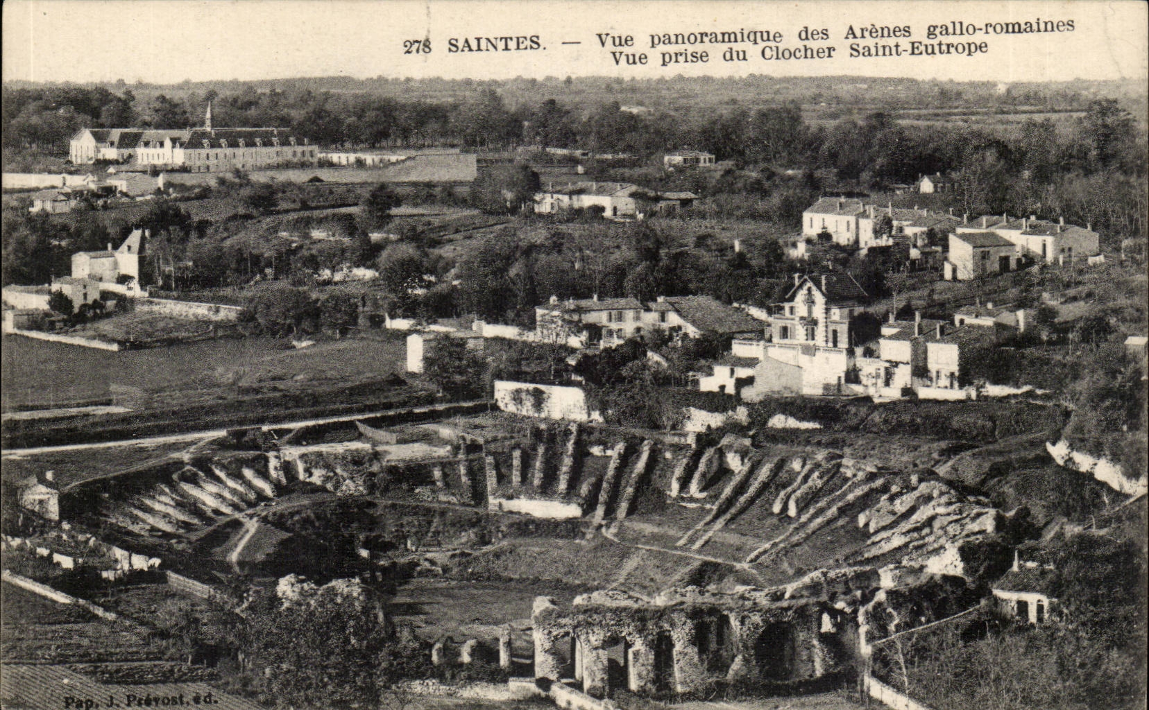 Saintes — Vue panoramique des Arènes gallo-romaines — Pap. J. Prévost, éd. 278