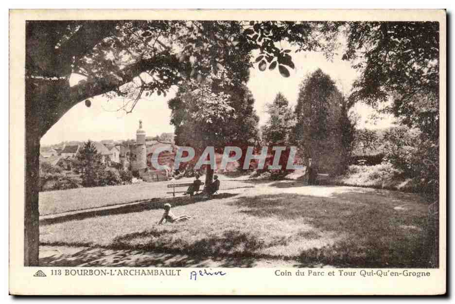 Bourbon l'archambault CPA Coin du parc e tour Qui Qu'en grogne