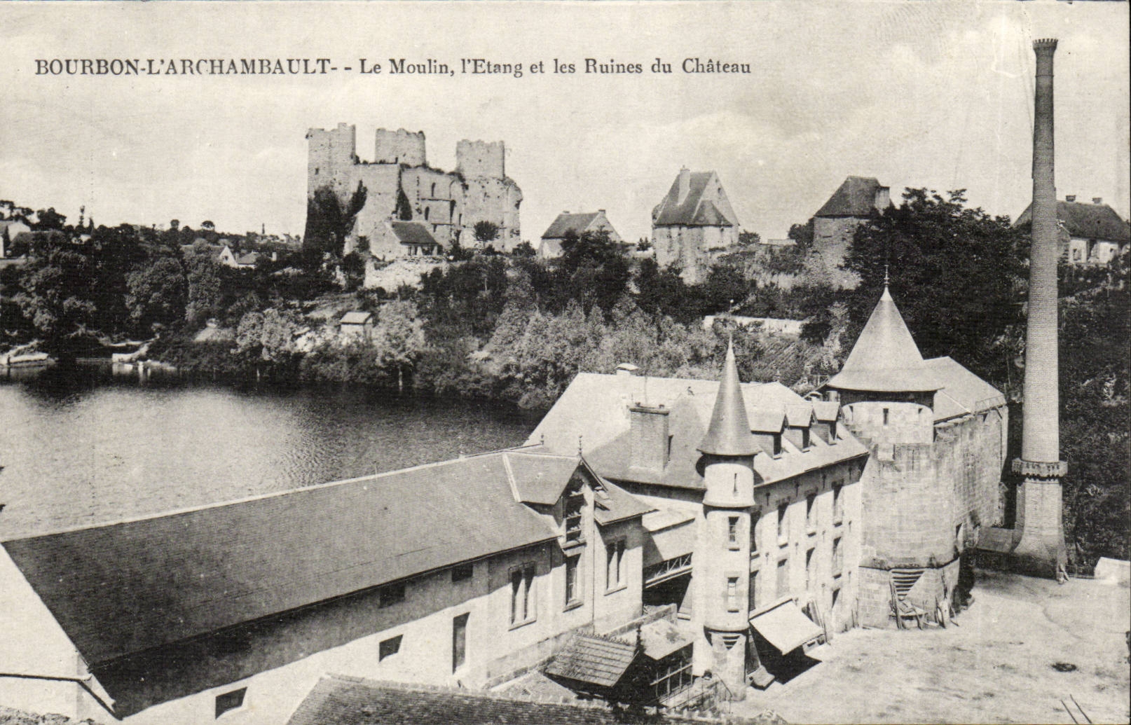 Bourbon l'archambault CPA Le moulin l'etang et les ruines du chateau