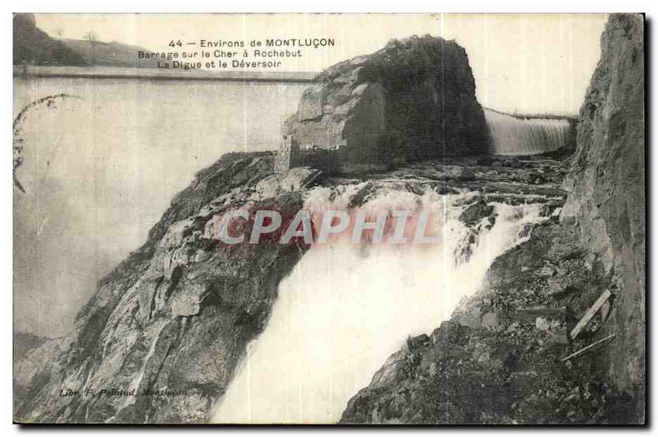 Environ de Montluçon — Barrage sur le Cher à Rochebut, La Digue et le Déversoir — Librairie P. Pellaud, Montluçon