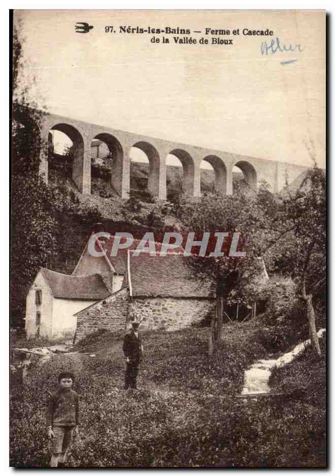 Neris les Bains CPA Ferme et cascade de la vallee de Bloux