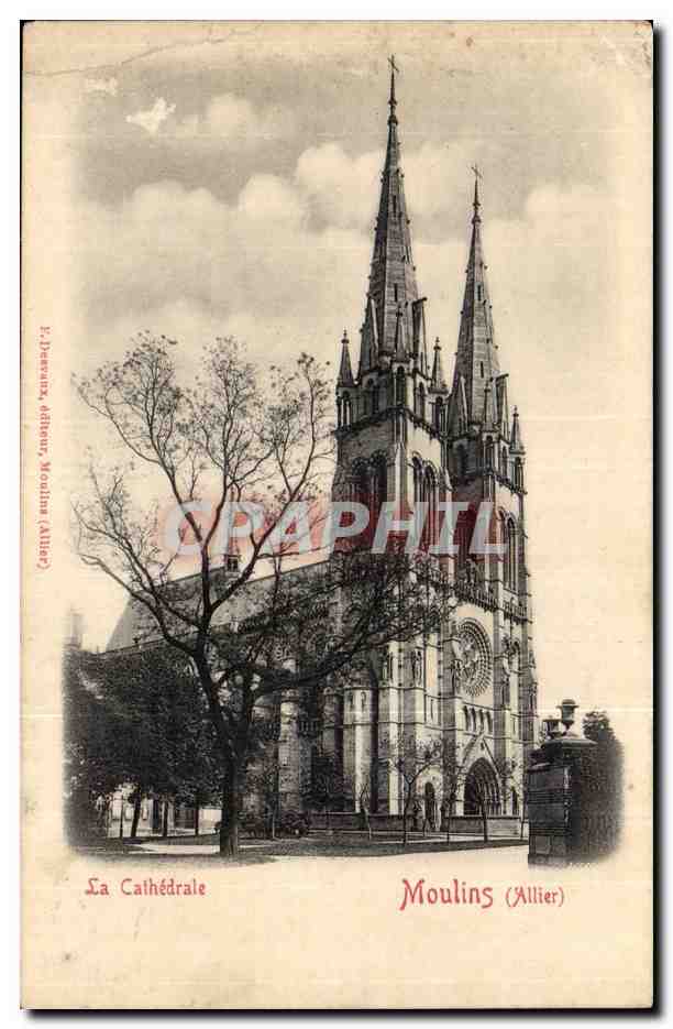 Moulins CPA La cathedrale