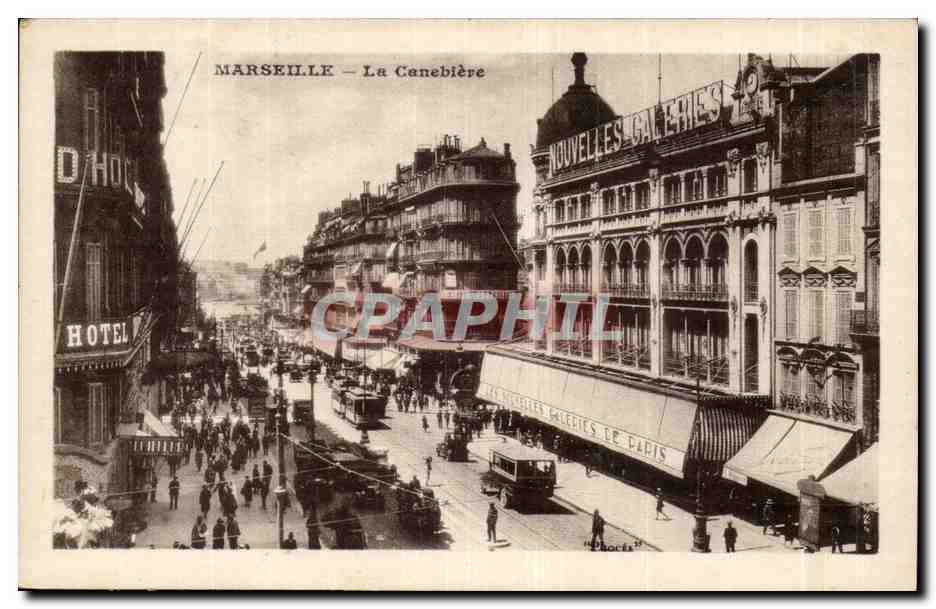 MARSEILLE — La Canebière — vue de la rue avec l'Hôtel D'Hotel et les Nouvelles Galeries