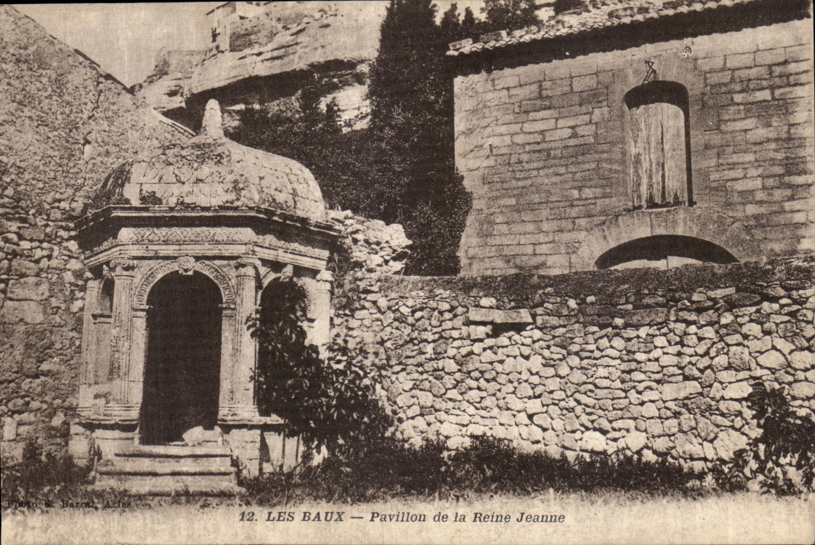 Les Baux — Pavillon de la Reine Jeanne — Éditeur B. Barron, n°12