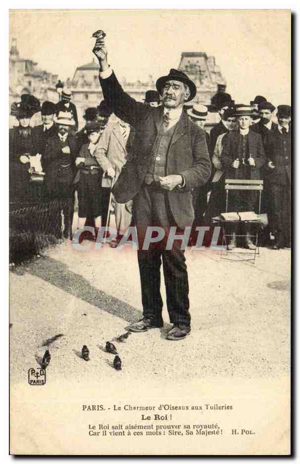 CPA Paris Charmeur d'oiseaux aux Tuileries Louvre Le roi ! TOP Folklore Petits Metiers (pigeons)