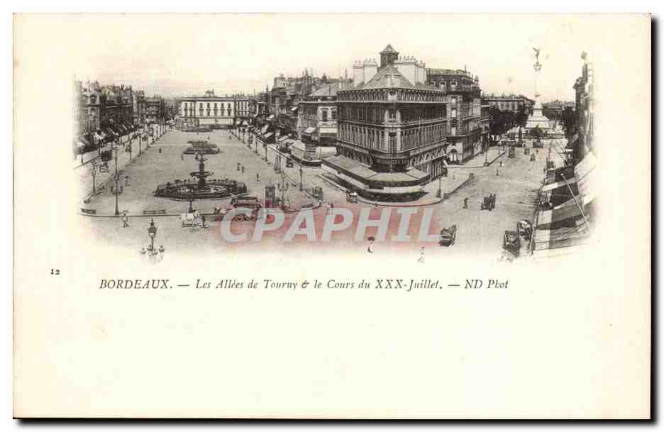 Bordeaux - Les Allees de Tourny et le Cours du XXX Juillet- CPA 