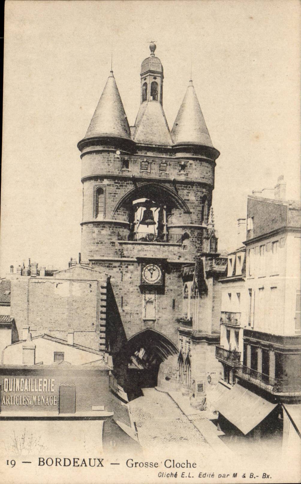 Bordeaux — Grosse Cloche — Édité par M & B.-Bx.