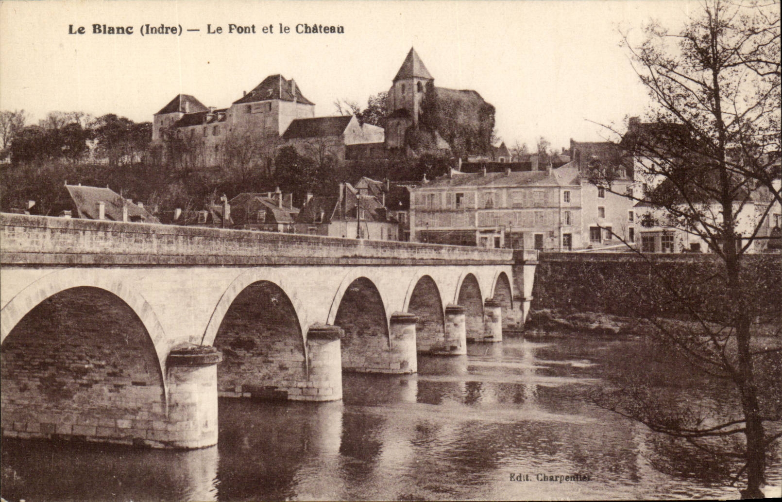 Le Blanc CPA LE pont et le chateau
