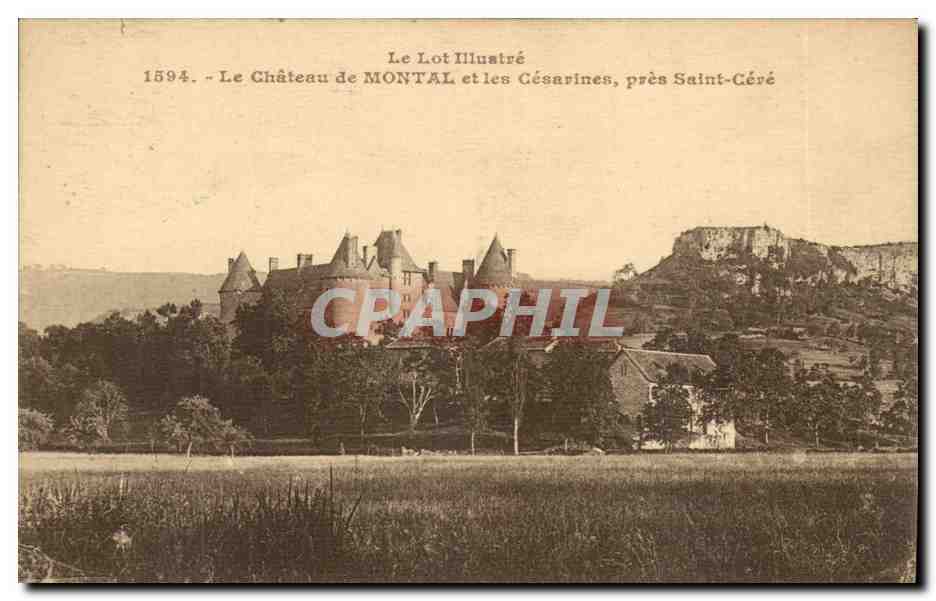 Le Château de Montal et les Césarines, près Saint-Céré — Le Lot Illustré, n°1594