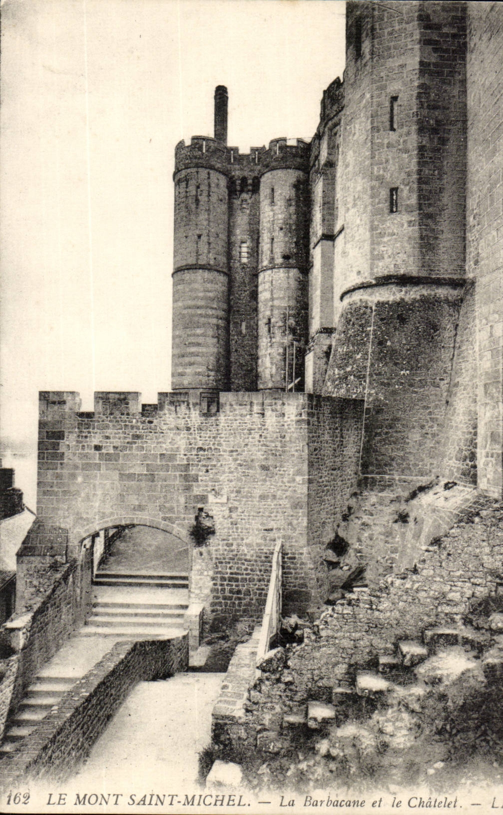Le Mont Saint-Michel — La Barbacane et le Châtelet — n° 162
