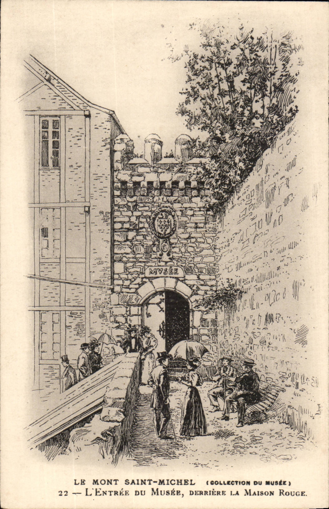 Le Mont Saint-Michel — L'Entrée du Musée, derrière la Maison Rouge — Collection du Musée, n°22