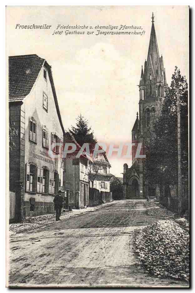 Froeschweiler — Friedenskirche u. ehemaliges Pfarrhaus, jetzt Gasthaus zur Jägerzusammenkunft — sans éditeur ni numéro visible