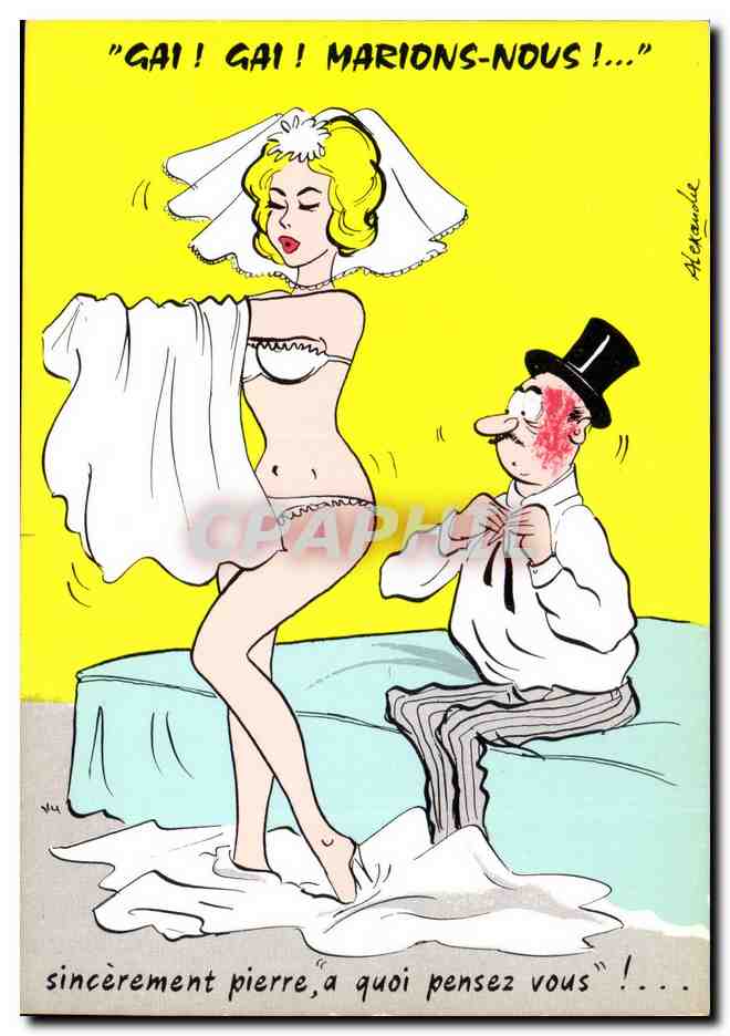 CPA Humour Gai gai marions nous ! sincerement Pierre a quoi pensez vous Erotique Illustrateur Alexandre