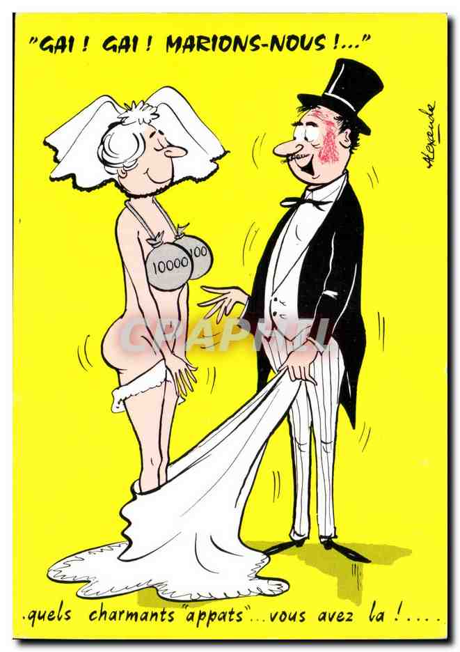 CPA Humour Gai gai marions nous ! squels charmants appats vous avez la Illustrateur Alexandre