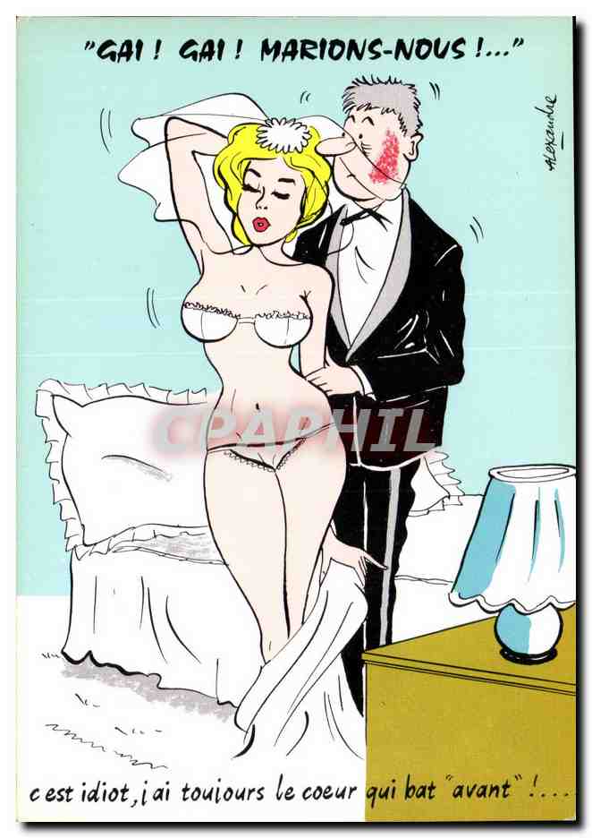 CPA Humour Gai gai marions nous ! c'est idiot j'ai toujours le coeur qui bat avant Illustrateur Alexandre Couple
