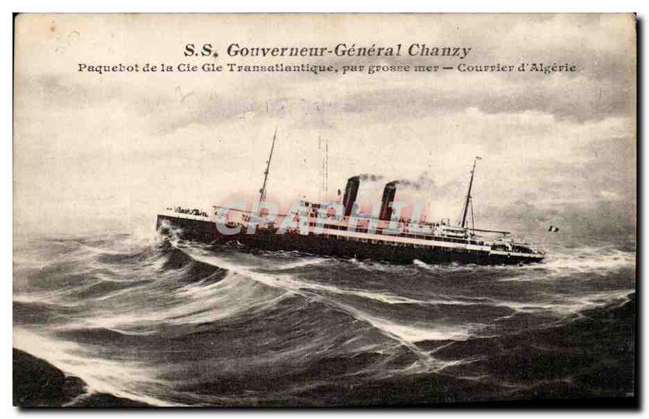 S.S. Gouverneur-Général Chanzy — Transatlántico de la Compañía Gle Transatlantique, en mar grueso — Correo de Argelia