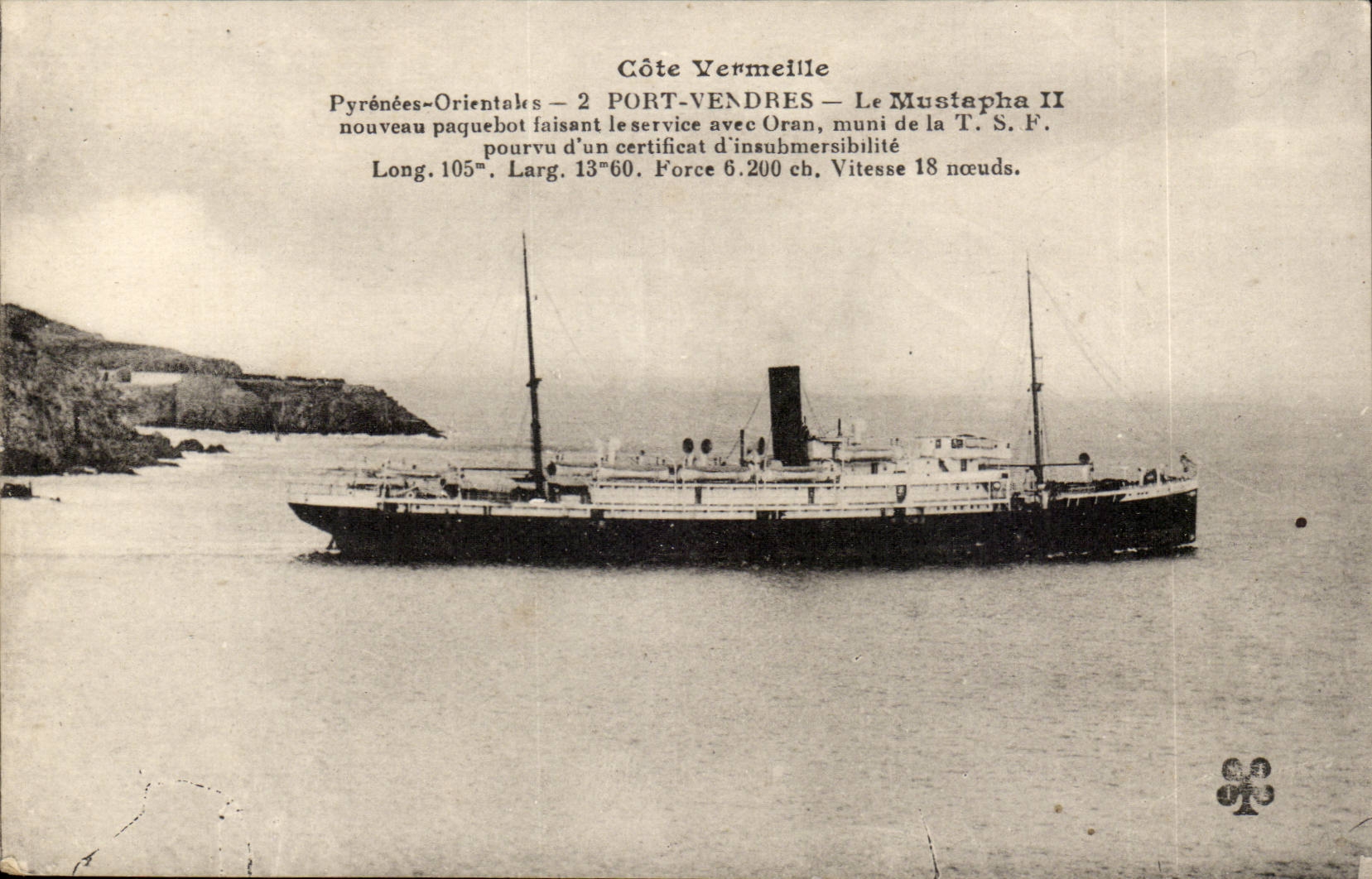 Côte Vermeille — Le Mustapha II — paquebot de la T.S.F. à Port-Vendres