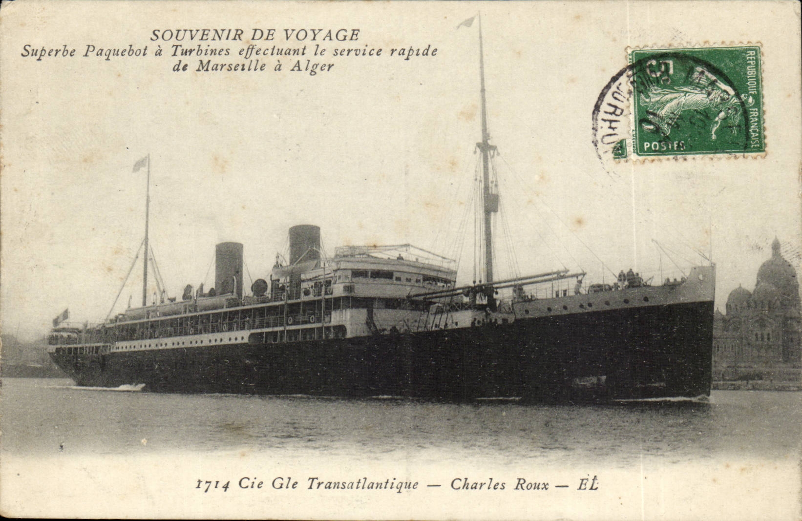 Paquebot à Turbines effectuant le service rapide de Marseille à Alger — Charles Roux — Éditeur Charles Roux — n°1714