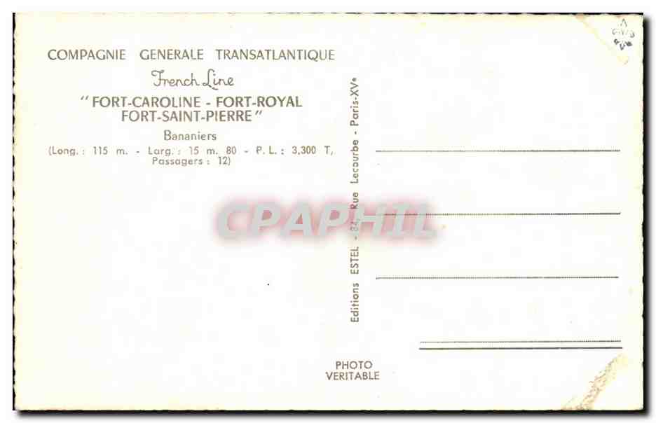 CPM Bateau Paquebot Compagnie Generale Transatlantique French Line Fort CAroline Fort Royal Fort Saint Pierre Bananiers  — Back