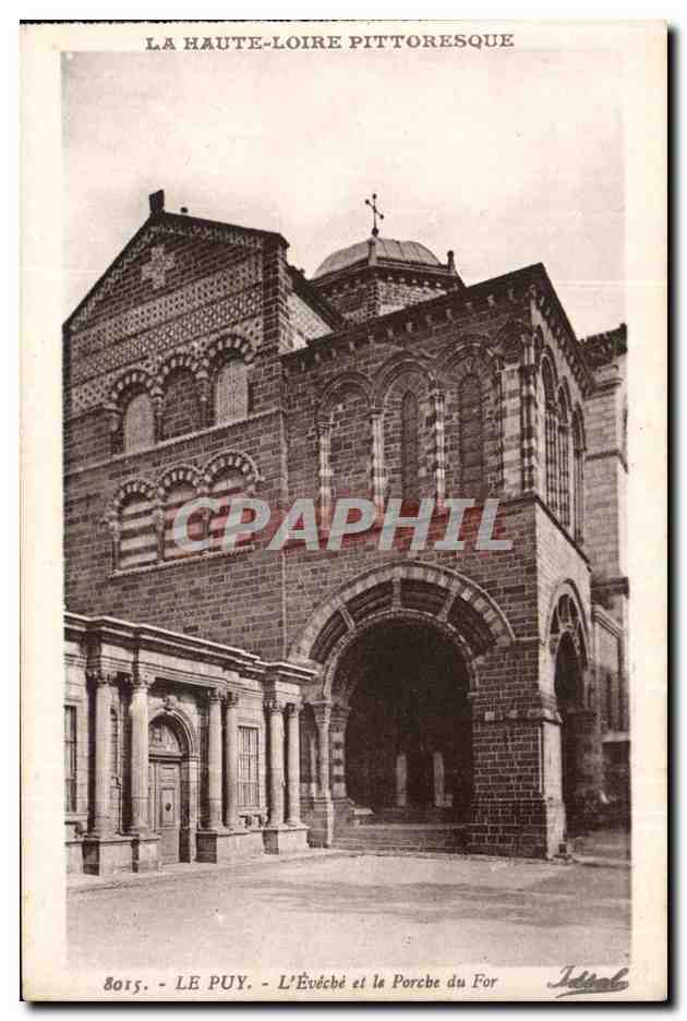 Le Puy - L'Évêché et le Porche du For — Éditions 'Idéal' (Vichy, Allier)