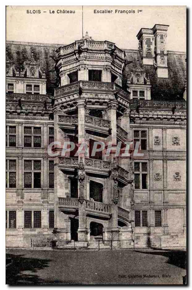 Blois — Le Château — Escalier François 1er — Éditeur Galeries Modernes, Blois
