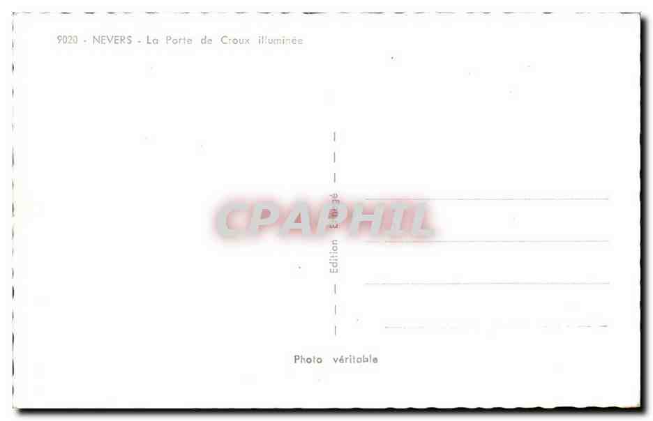 Nevers - La Porte de Croix illuminée — Édition CPAPHIL n°9020 — Rückseite