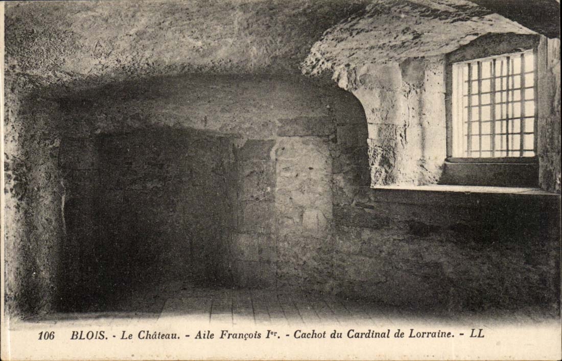 Blois CPA Aile francois 1er Cachot du cardinal de Lorraine