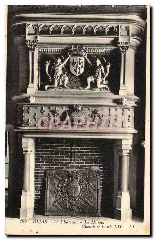 Blois CPA Le chateau Le musee Cheminee Louis XII