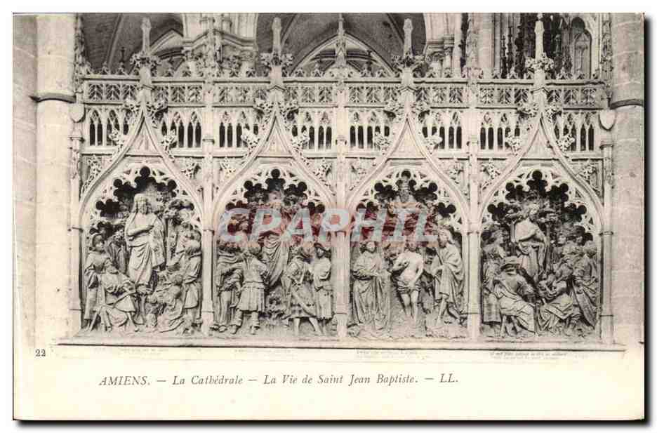 Amiens — La Cathédrale — La Vie de Saint Jean Baptiste — LL.