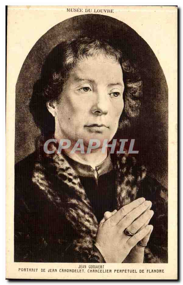 CPA Jean Gossaert Portrait de Jean Carondelet chancelier perpetuel de Flande Louvre