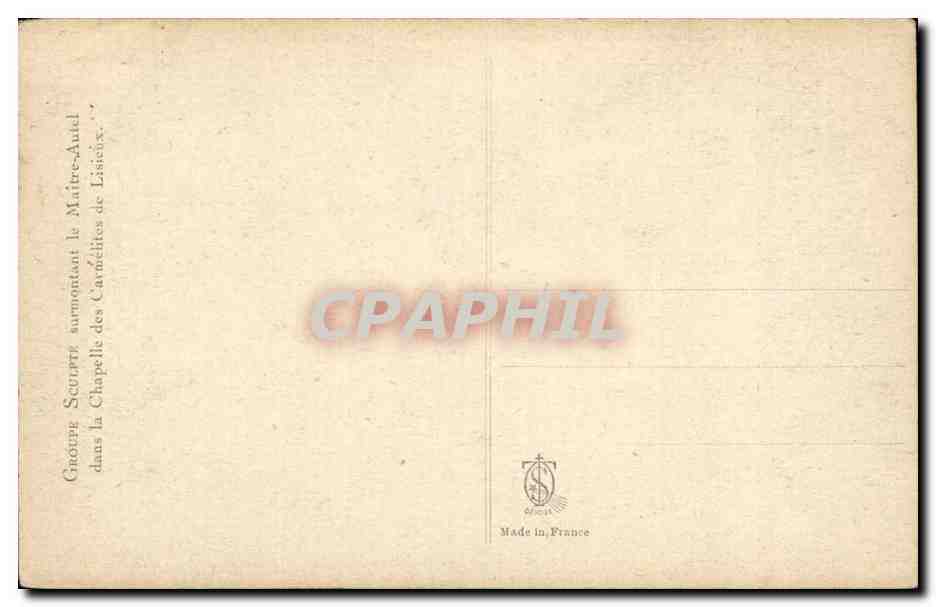 CPA Lisieux GRoupe sculpte surmontant le maitre autel dans la chapelle aux carmelites de Lisieux — Verso