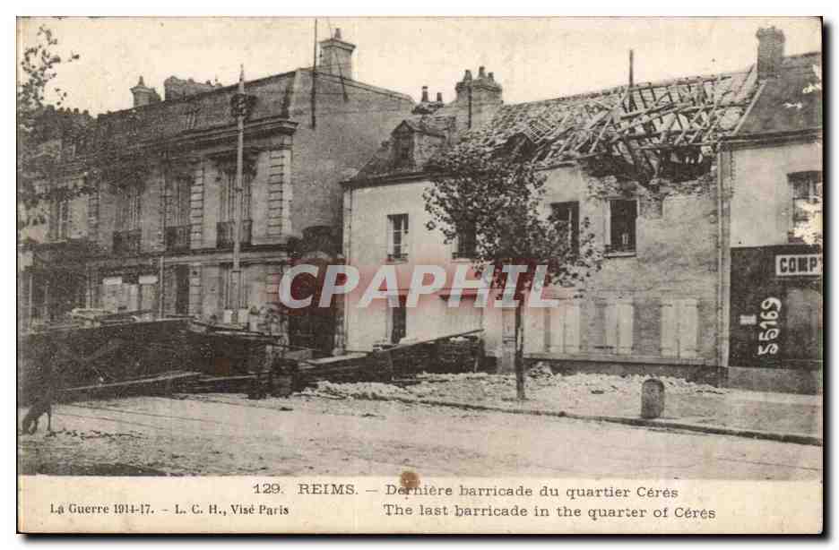 Reims CPA Derniere barricade du quartier Ceres Guerre 1914 1917