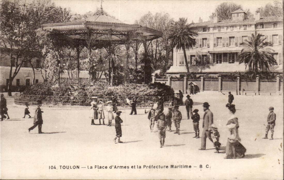 Toulon — La Place d'Armes et la Préfecture Maritime — B C
