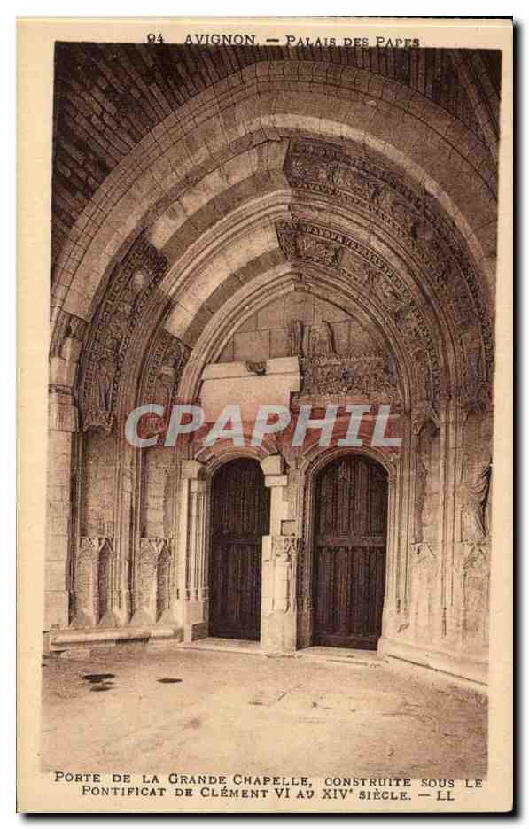 Avignon CPA Palais des Papes Porte de la grande chapelle construite sous le pontificat de Clement VI au 14eme