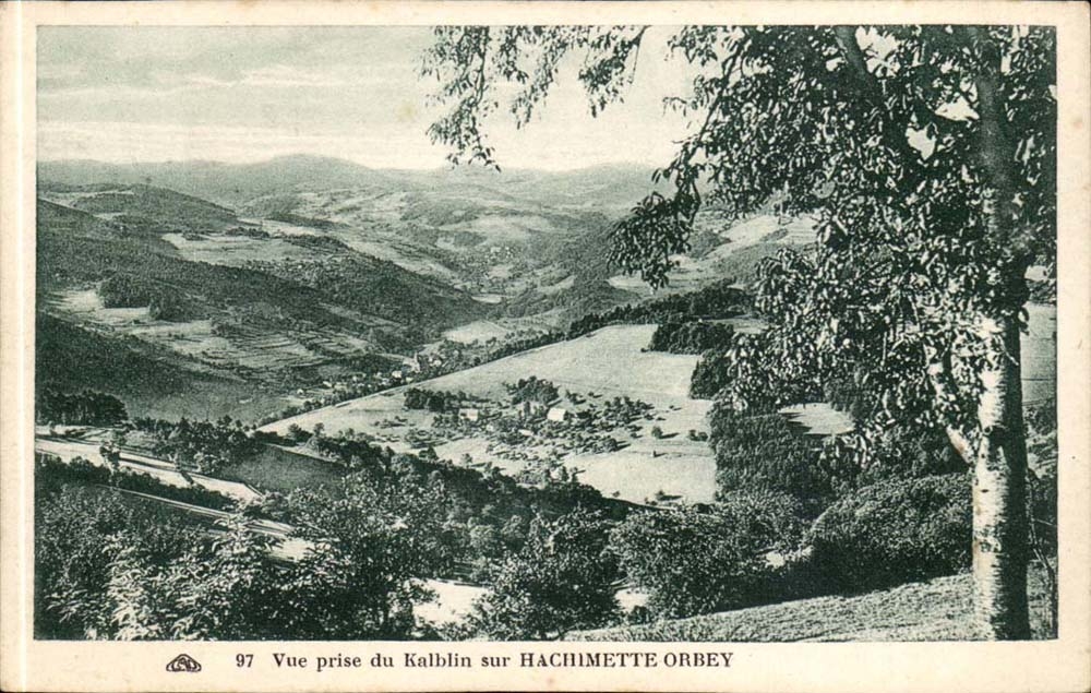 Vue prise du Kalblin sur Hachimette Orbev — 97 — éditeur et n° de série non lisibles