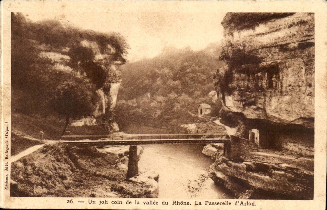 La Passerelle d'Arlod — Vallée du Rhône — Michaux, édit. Bellegrande (Déposé)